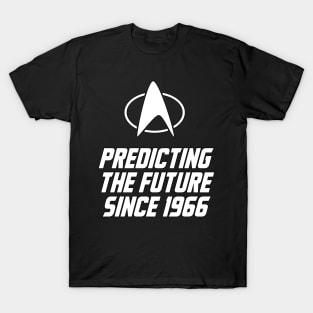 Star Trek - Predicting the future since 1966 T-Shirt